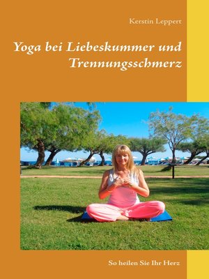 cover image of Yoga bei Liebeskummer und Trennungsschmerz